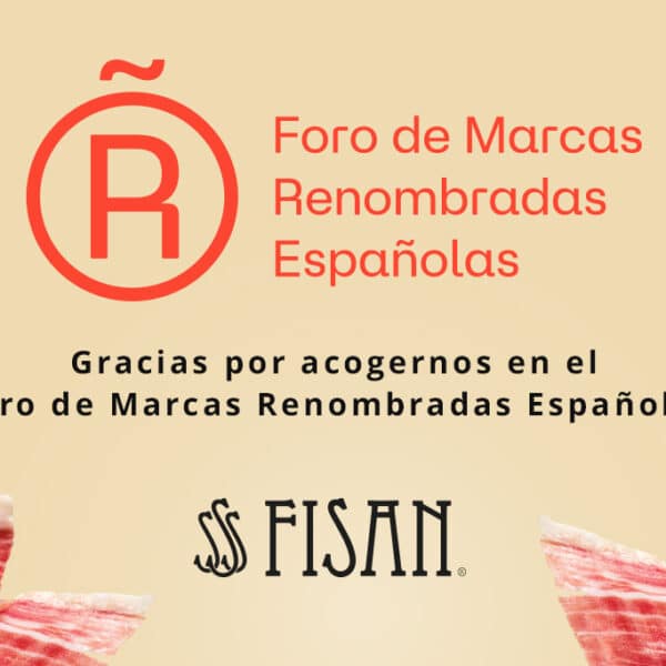 FISAN AND LEADING BRANDS OF SPAIN FORUM